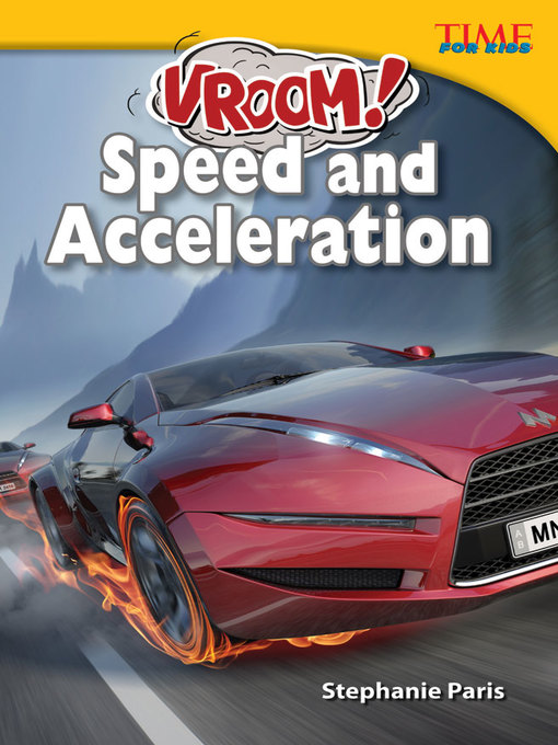 Title details for Vroom! Speed and Acceleration by Stephanie Paris - Available